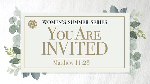 Women’s Bible Study: Come Unto Me (Matthew 11:28-30) - Trudy Ries