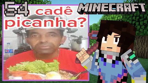 CADE A PICANHA LULA - Minecraft #54 Final