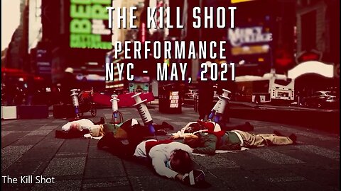 The Kill Shot - Performance Art