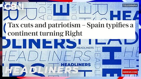 Tax cuts and patriotism - Spain typifies a continent turning Right 🗞 Headliners