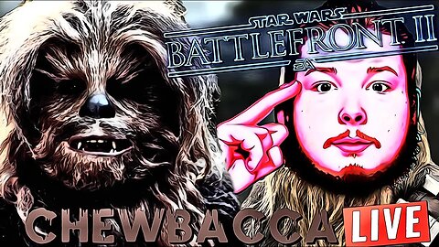 🔴 A FEWIE WITH CHEWIE | STAR WARS Battlefront 2 | LIVE |