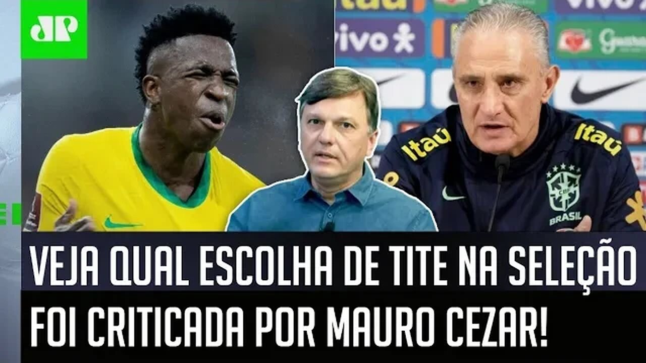 "EU NÃO ENTENDO! O que BEIRA O RIDÍCULO é..." Mauro Cezar CRITICA escolha de Tite na Seleção!