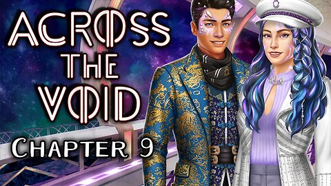 Across The Void - Chapter 9 Cross Examination - Choices Stories You Play