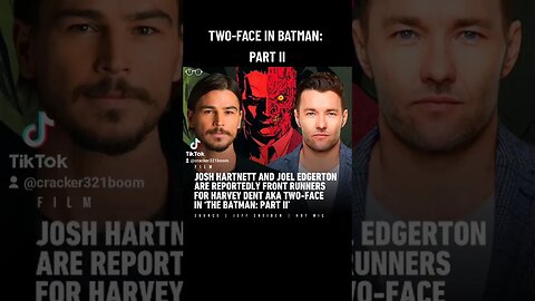 HARTNETT / EDGERTON as TWO-FACE BATMAN: PART II