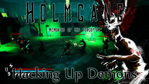 HOLMGANG - Hacking Up Demons