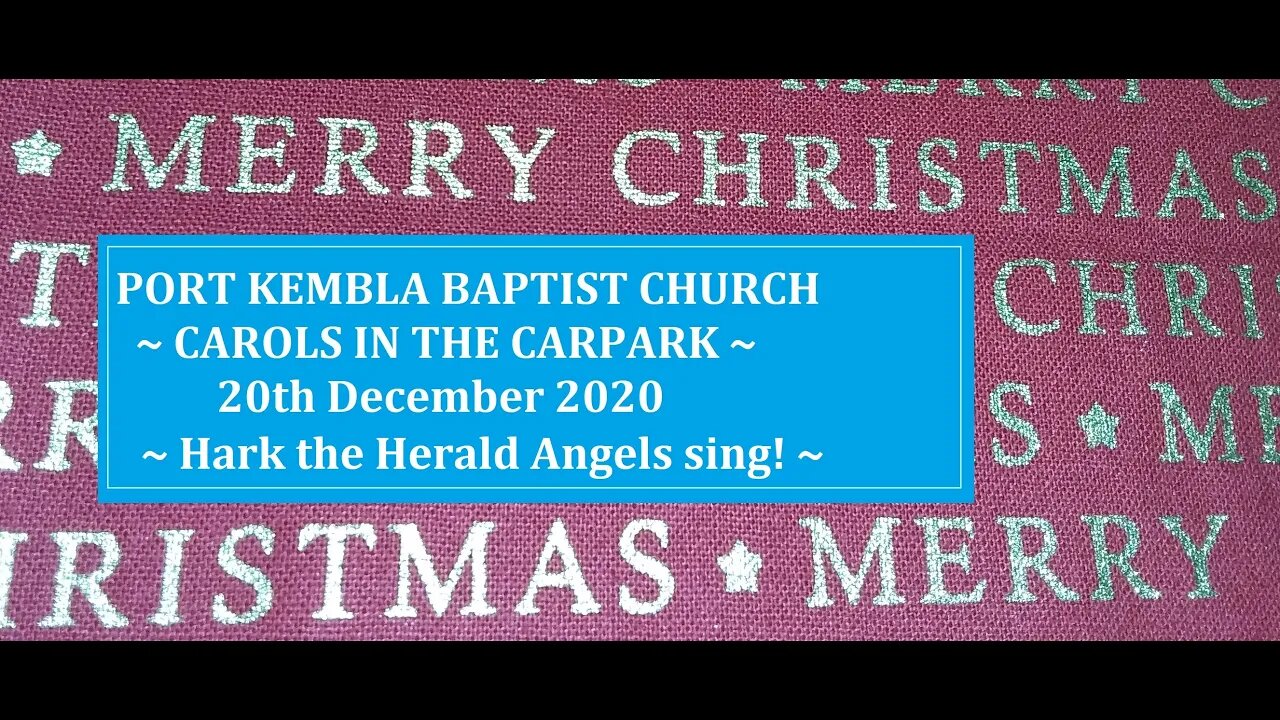 👼🏼HARK THE HERALD ANGELS SING. ~ PORT KEMBLA BAPTIST CHURCH!👼🏼