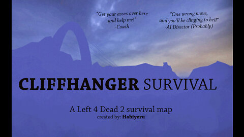 Left 4 Dead 2 modded survival : Cliffhanger Survival