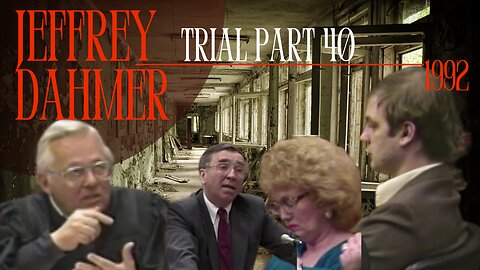 Jeffrey Dahmer Trial (1992)Part 40 Dr Park Dietz Part 8-- The Milwaukee Monster/Cannibal
