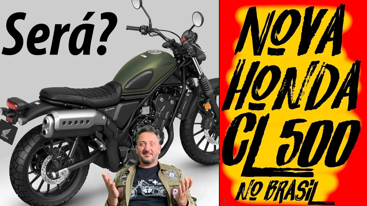 Nova HONDA CL 500 no BRASIL. SERÁ?