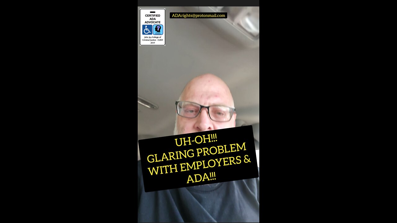 GLARING PROBLEM WITH EMPLOYER ADA ACROSS THE BOARD!!