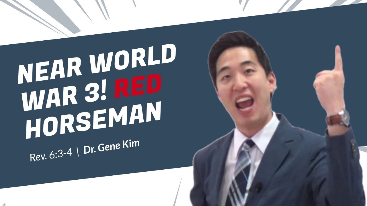 #41 NEAR World War 3! Red Horseman (Rev. 63-4) Dr. Gene Kim