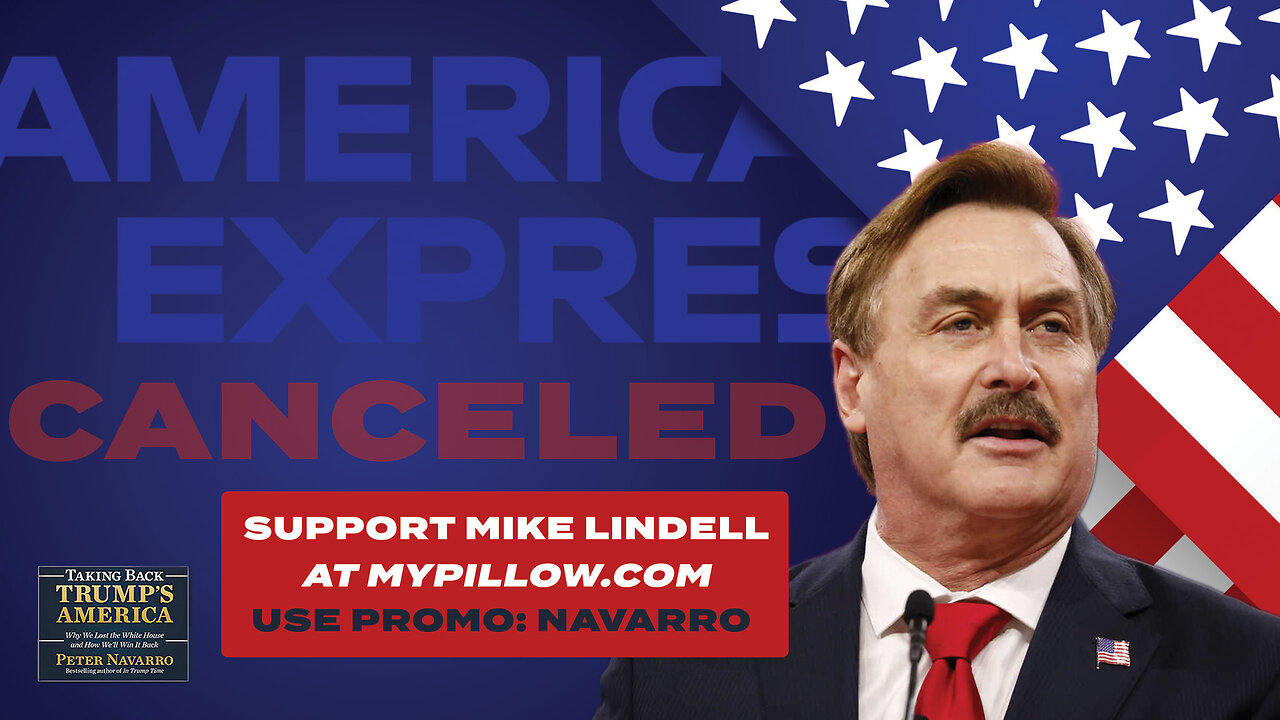 Peter Navarro | Stop the Wokefare Crucifixion of Mike Lindell Now!