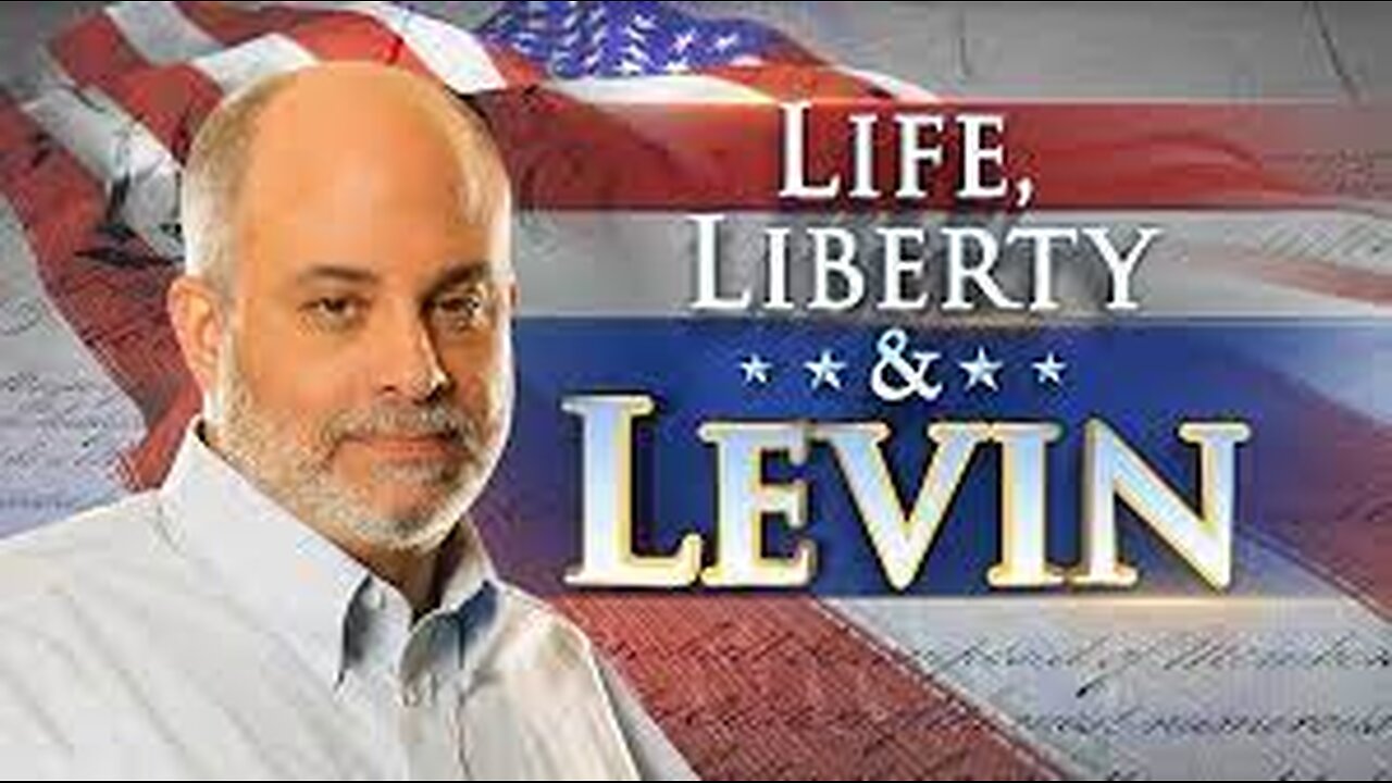 Life Liberty and Levin (Full Episode) | Saturday - May 25, 2024