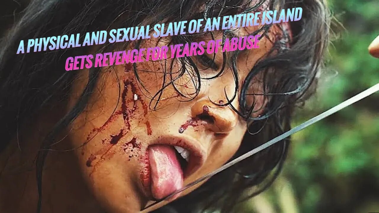 recapped movie A physical and sexual slave of an entire island gets revenge for years of abuse