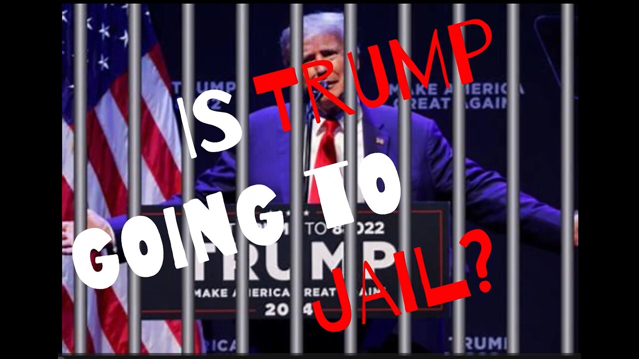 Is Trump Going to Jail?