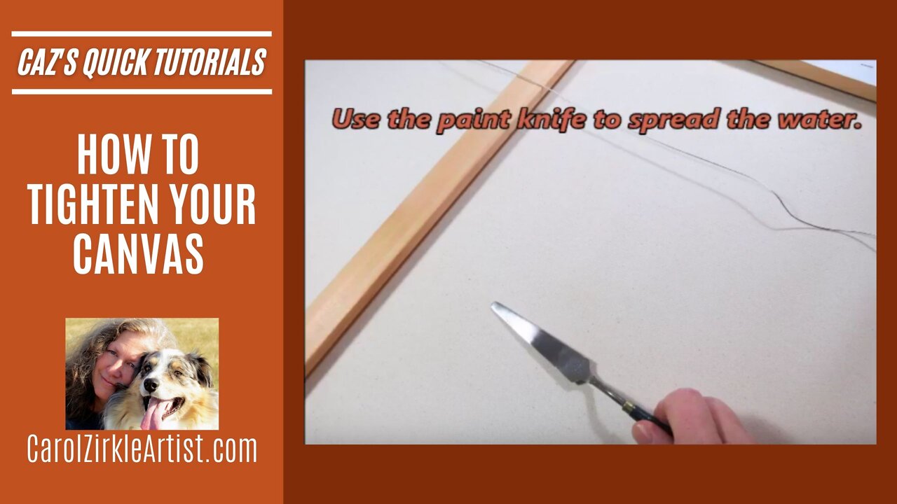 QUICK ART TUTORIAL | How to Tighten Your Canvas with Water | Carol Zirkle Montana Artist