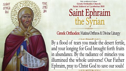 January 28, 2022, Saint Ephraim the Syrian | Greek Orthodox Divine Liturgy