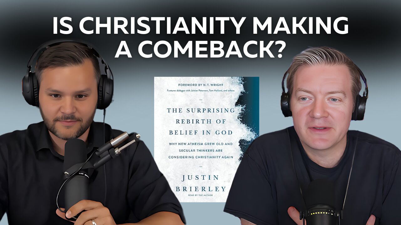 Is the West Headed for a CHRISTIAN REVIVAL? | Guest Justin Brierley