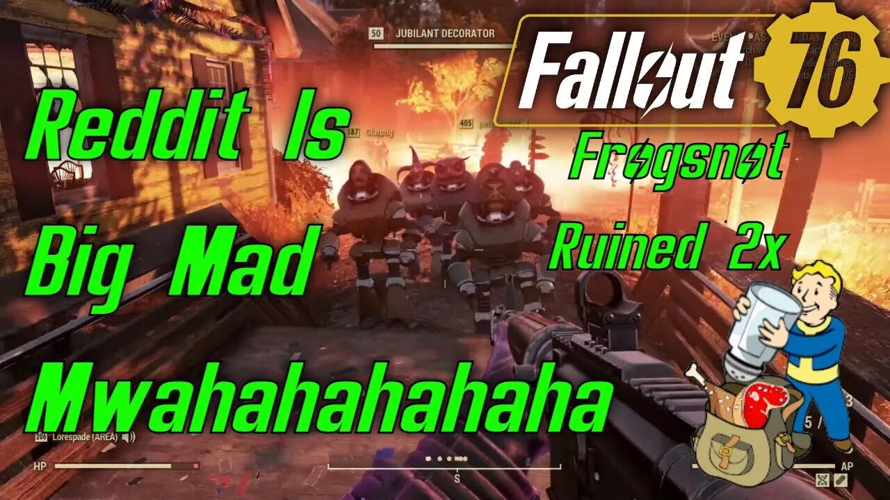 Fallout 76 Griefing Fasnacht and Destroying Camps For Reddit Notoriety