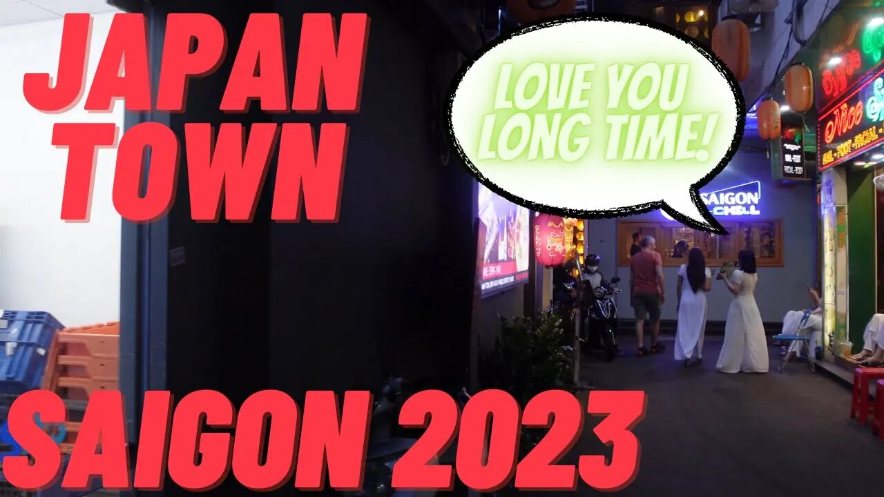 JapanTown (AKA "Fun time") Saigon Vietnam (DEGENS) 🇻🇳