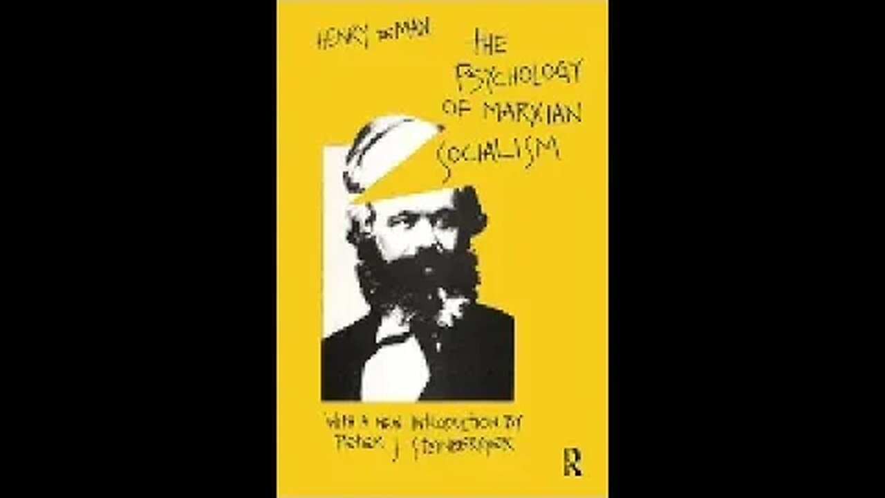 The Psychology of Marxian Socialism by Henri de Man 2 of 2