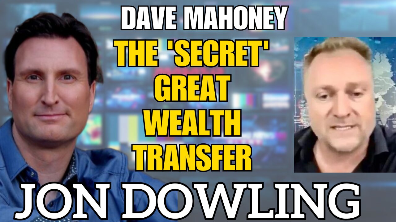 Jon Dowling & Dave Mahoney on the Hidden Wealth Transfer Revolution