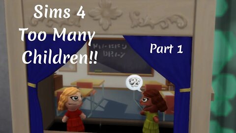 Sims 4 Too Many Children!! Part 1