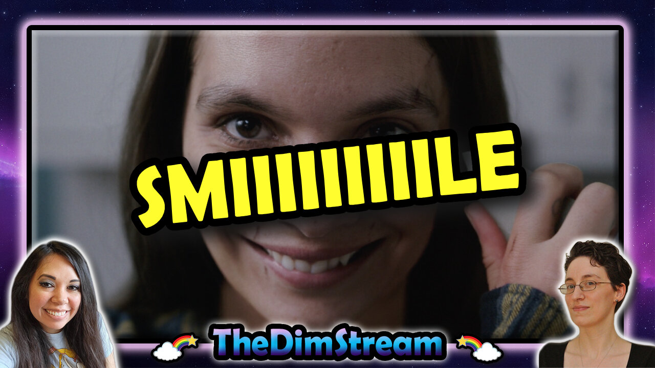 TheDimStream LIVE! Smile (2022) | Smile 2 (2024)