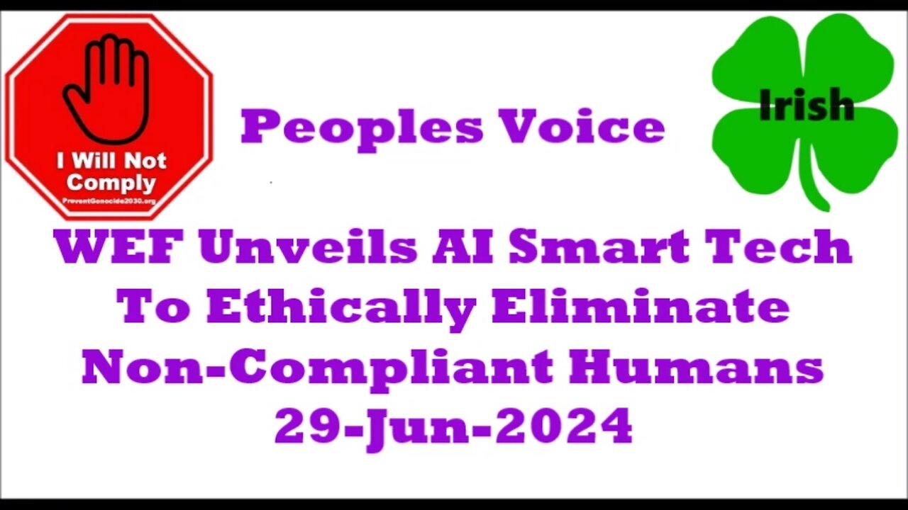 WEF Unveils AI Smart Tech To Ethically Eliminate Non-Compliant Humans 29-Jun-2024