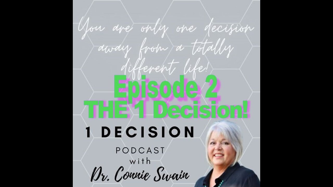 Episode 2 - THE 1 Decision