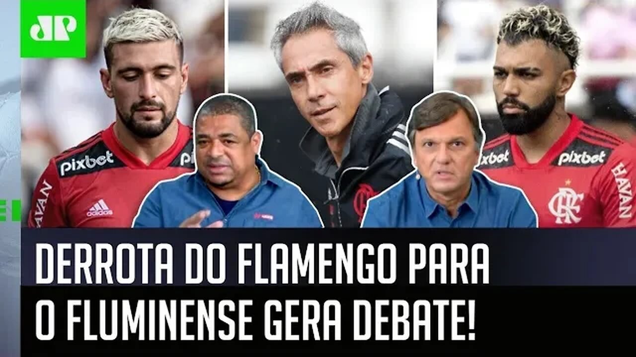 "O Paulo Sousa só fez DOIS JOGOS, gente!" DERROTA do Flamengo pro Fluminense gera DEBATE!