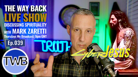 Ep.039 Cyber AI Jesus an Abomination? When Healing Can Harm You! | 05/12/24 Discussing Spirituality w/ Mark Zaretti