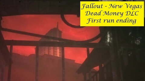 Fallout : New Vegas - Dead Money Ending