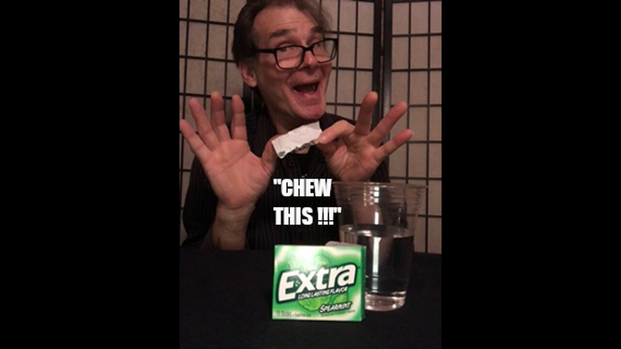 EXTRA CHEWING GUM MAGIC BY PAPA MIKE