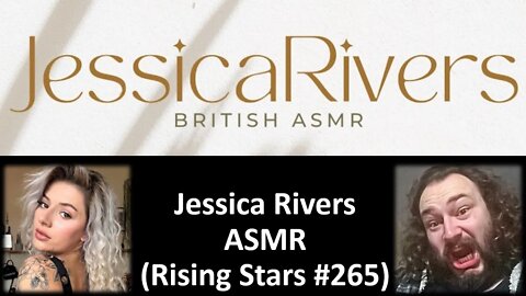 Jessica Rivers ASMR (Rising Stars #265) [With Bloopers & a Burp]