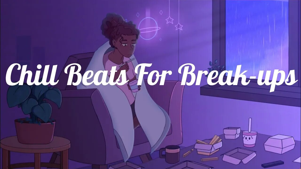 Going Through A Break Up? This Chill Lofi Playlist Can Help You Through It