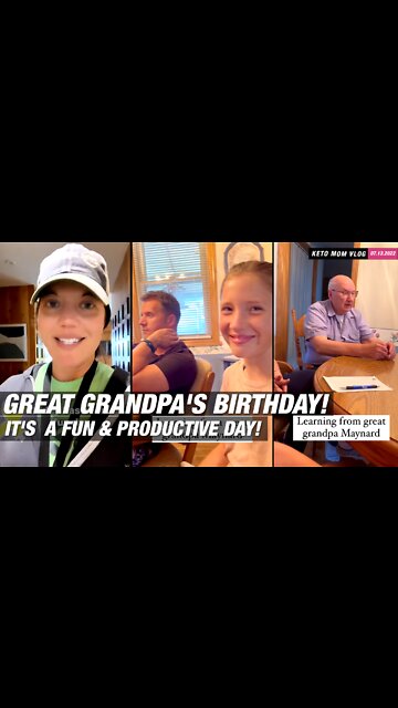 It's Fun And Productive Day! Great Grandpa's Birthday | KETO Mom Vlog