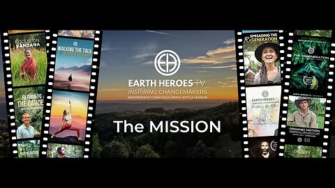 Earth Heroes TV | Experience transformation that lasts
