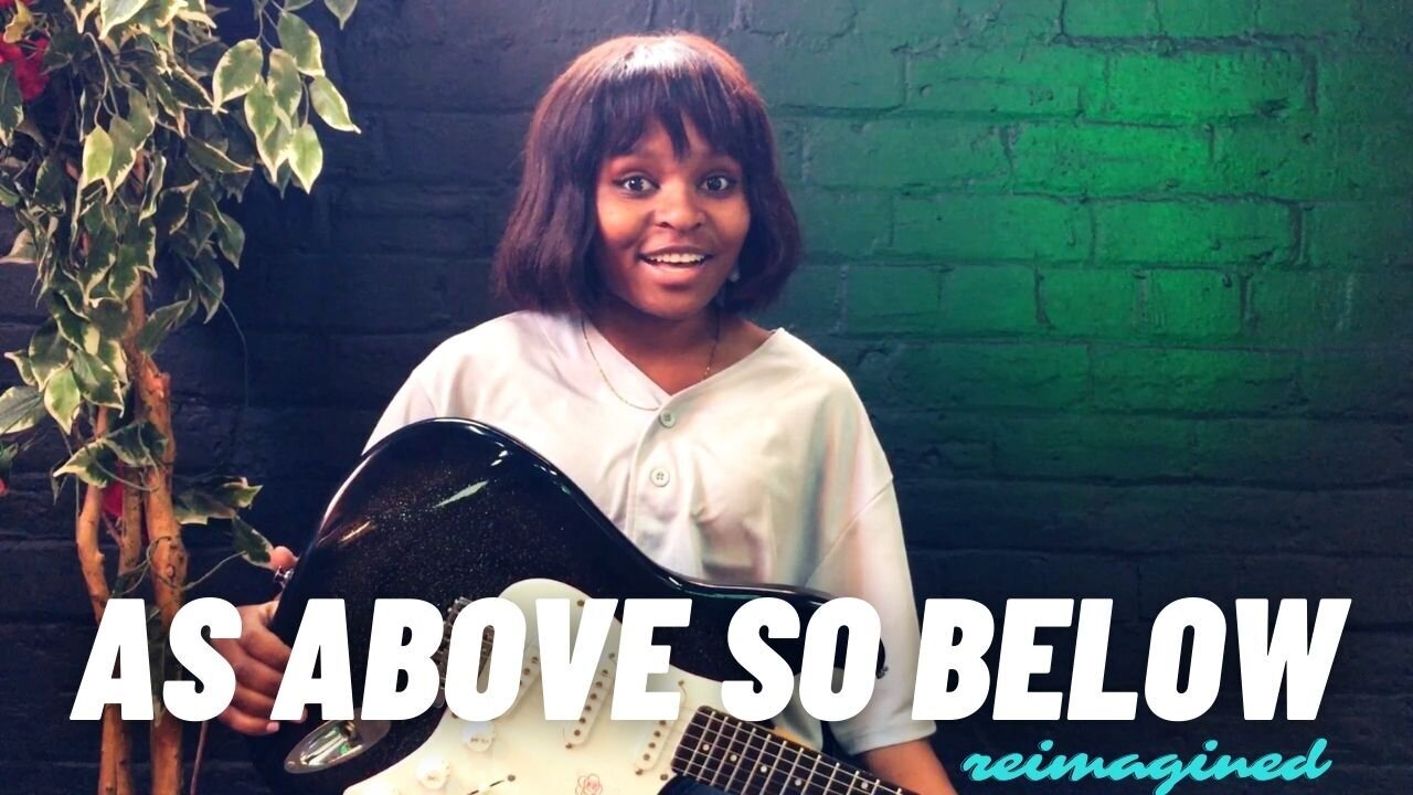 As Above So Below Reimagined | Lesson 7
