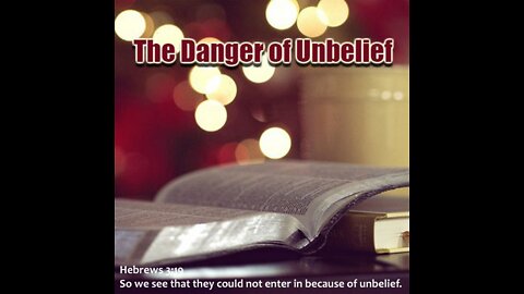 The Penalty of Unbelief