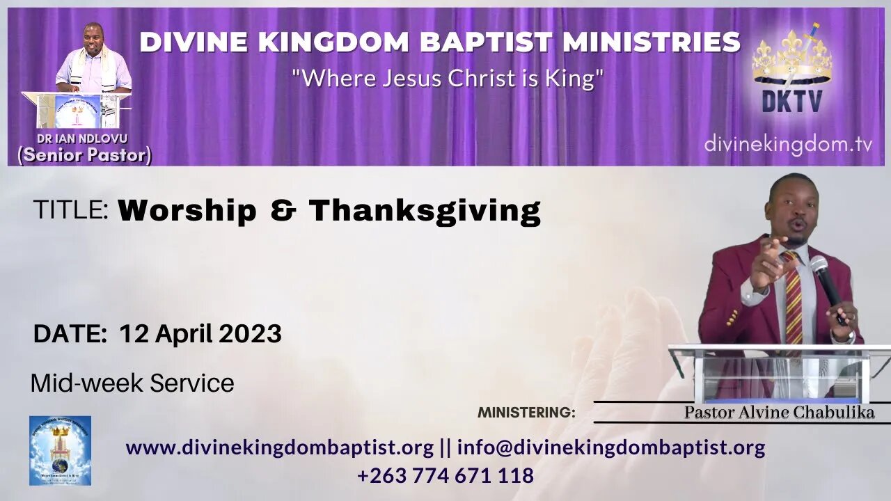 Worship & Thanskgiving - Pastor Alvine Chabulika [12 April 2023]