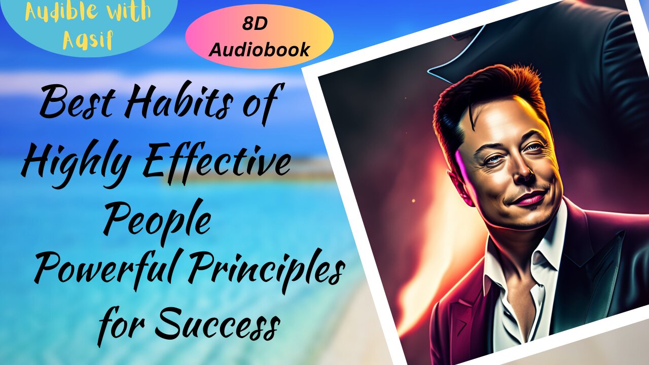 Best Habits of Highly Effective People Powerful Principles for Success 8d Audiobook