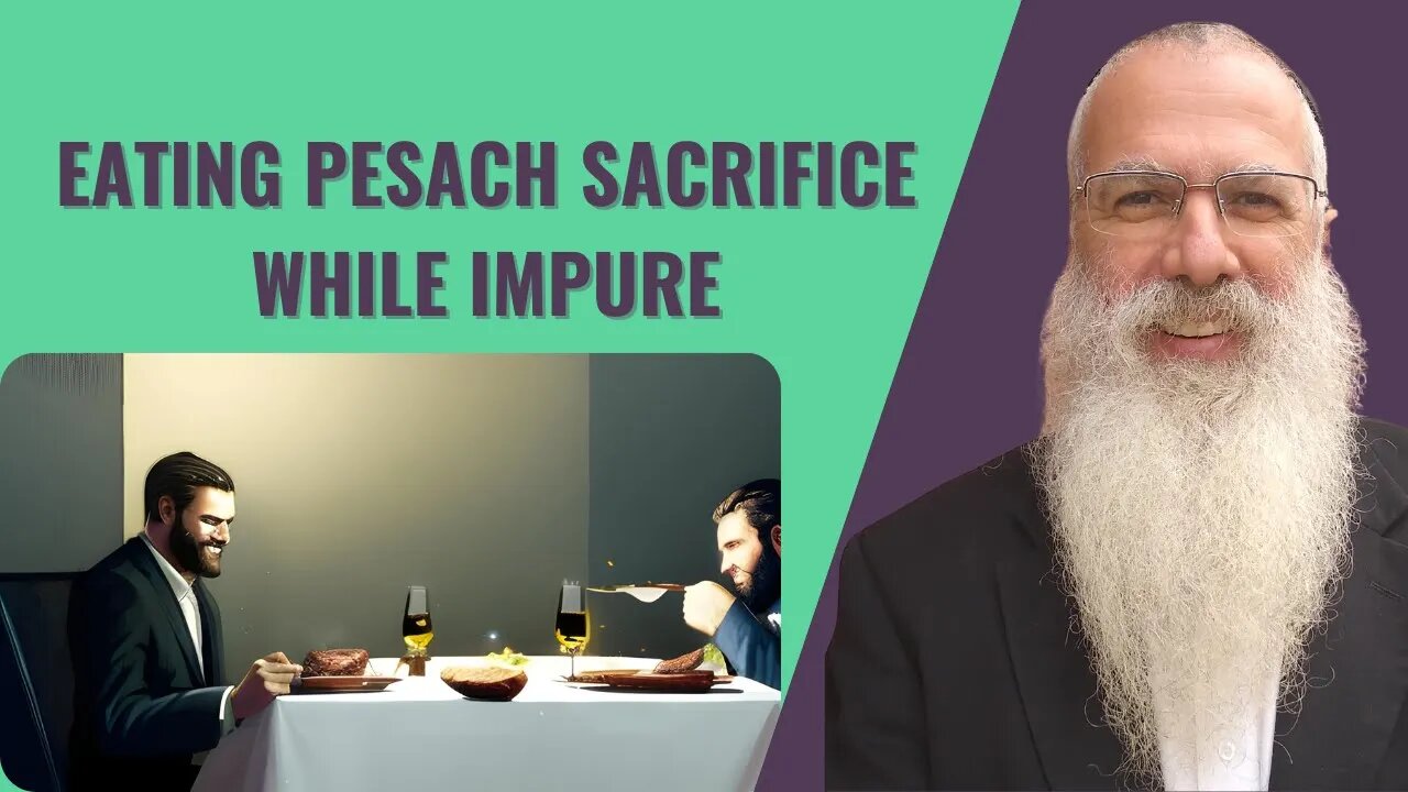 Mishna Pesachim Chapter 7 Mishnah 4. Eating pesach sacrifice while impure