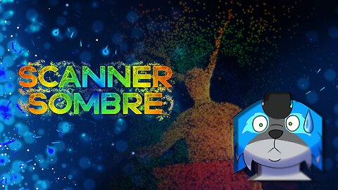 Scanner Sombre vr completo