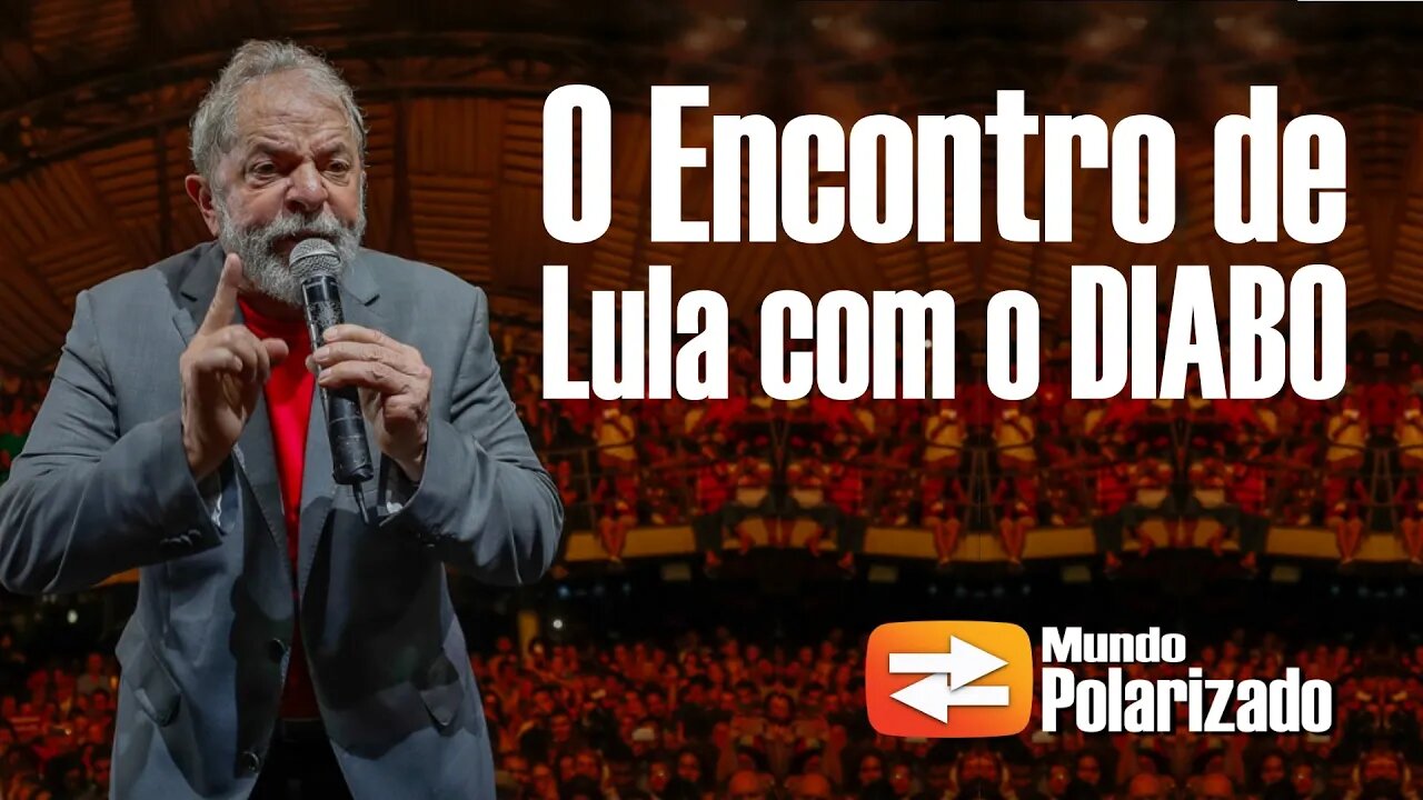 O dia que Lula se encontrou com o "Capiroto" 👹