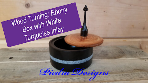 Wood Turning: Ebony Box with White Turquoise Inlay