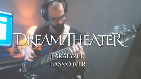 Dream Theater PARALYZED Bass Cover