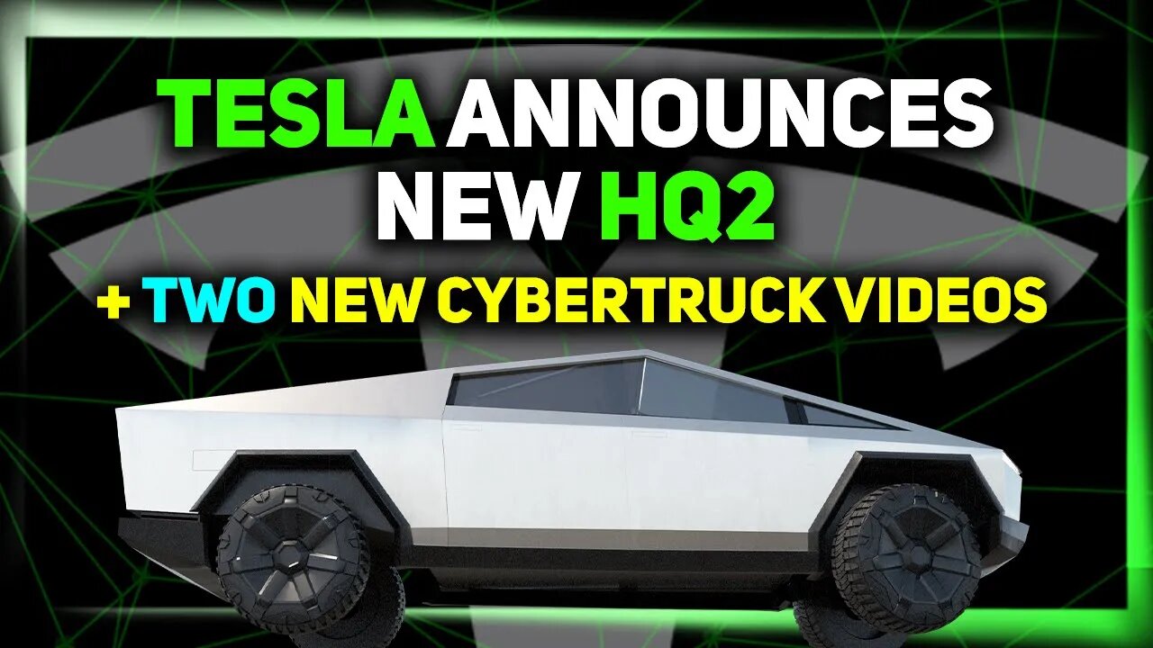 Surprise Tesla Announcement: HQ2 / Design Changes Spotted / Two New Cybertruck Videos ⚡️