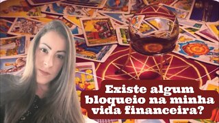 Existe algum bloqueio na minha vida financeira?