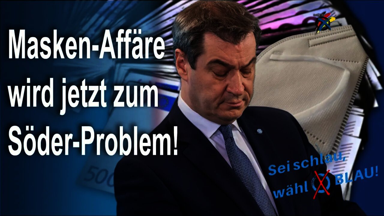 ++ Masken-Affäre wird jetzt zum Söder-Problem! ++